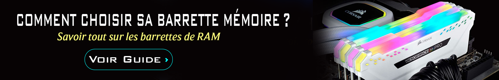 bannière Guide comment choisir son ram