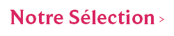 bouton notre sélection